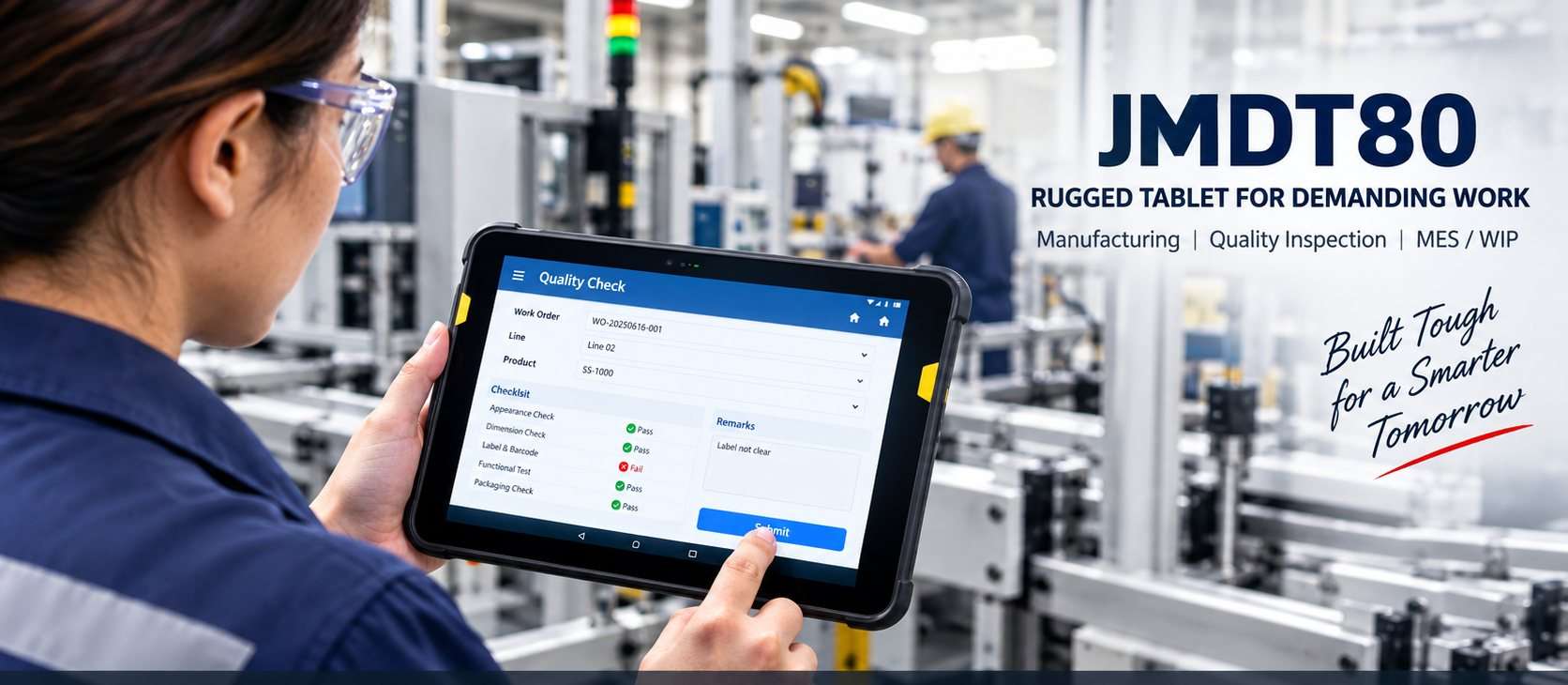JMDT80 rugged tablet in manufacturing — quality check, MES/WIP data entry